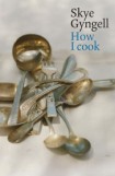skye-gyngell-how-i-cook-cover